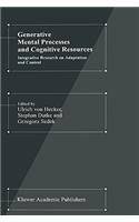 Generative Mental Processes and Cognitive Resources