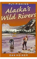 Fly-fishing Alaska's Wild Rivers