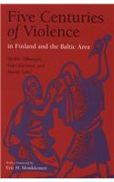 5 Centuries of Violence in Finland