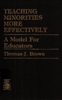Teaching Minorities More Effectively: A Model for Educators