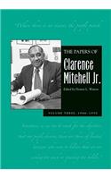 Papers of Clarence Mitchell Jr., Volume III