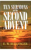 Ten Sermons on the Second Advent