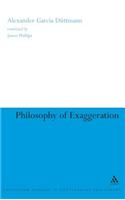 Philosophy of Exaggeration
