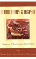 Between Hope and Despair