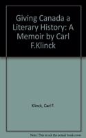 Giving Canada a Literary History
