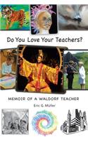 Do You Love Your Teachers?