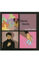 Speak, Hands
