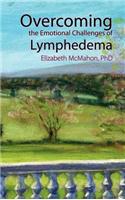 Overcoming the Emotional Challenges of Lymphedema