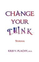 Change Your Think - Journal