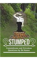 Stumped: Conundrums and Frivolous Questions
