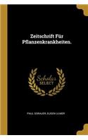 Zeitschrift Für Pflanzenkrankheiten.