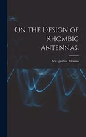 On the Design of Rhombic Antennas.