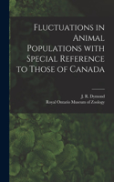 Fluctuations in Animal Populations With Special Reference to Those of Canada