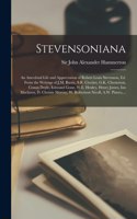 Stevensoniana; an Anecdotal Life and Appreciation of Robert Louis Stevenson, Ed. From the Writings of J.M. Barrie, S.R. Crocket, G.K. Chesterton, Conan Doyle, Edmund Gosse, W.E. Henley, Henry James, Ian Maclaren, D. Christie Murray, W. Robertson...