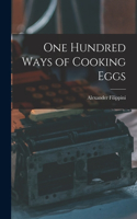 One Hundred Ways of Cooking Eggs