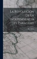 Revolución de la Independencia del Paraguay