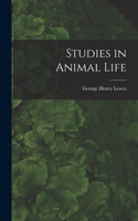 Studies in Animal Life