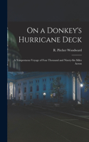 On a Donkey's Hurricane Deck; a Tempestuous Voyage of Four Thousand and Ninety-six Miles Across