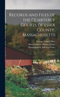 Records and Files of the Quarterly Courts of Essex County, Massachusetts