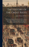 History of the Great Riots