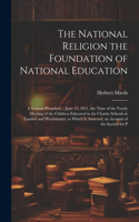 National Religion the Foundation of National Education