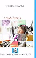 Anamneses de ti