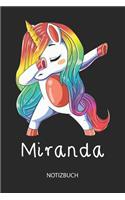 Miranda - Notizbuch: Individuelles personalisiertes Mädchen & Frauen Namen blanko Regenbogen Dabbing Einhorn Notizbuch. Liniert leere Seiten. Ideal als Uni & coole Schul