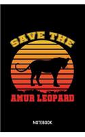 Save The Amur Leopard Notebook