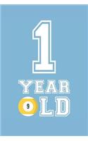 Billiards Notebook - 1 Year Old Billiards Journal - 1st Birthday Gift for Billiards Player - Billiards Diary