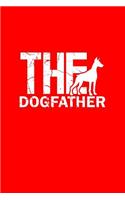 The Dogfather: Dot Grid Journal - The Dogfather Black Fun-ny Puppy Dog Lover Gift - Red Dotted Diary, Planner, Gratitude, Writing, Travel, Goal, Bullet Notebook - 