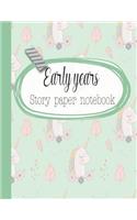 Early years story paper notebook: The large notebook for primary and early year children learning to write with picture box and writing lines - Green unicorn cover art deisgn