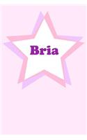 Bria: Personalized Name Journal. Wide Ruled (Lined) Writing Diary, Composition Book. Cute Pink Star Cover for Girls, Kids and Teens