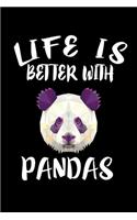 Life Is Better With Pandas: Animal Nature Collection