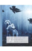 Composition Notebook: College Ruled Notebook for Magical Creatures and Animal Lovers - Two Wolves in Eerie Forest