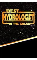 The Best Hydrologist in the Galaxy: Best Career in the Galaxy Journal Notebook Log Book Is 120 Pages 6x9