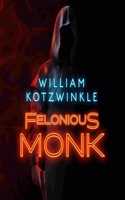 Felonious Monk Lib/E