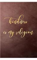 Kindness Is My Religion