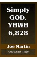 Simply God, YHWH 6,828: Abba Father, YHWH