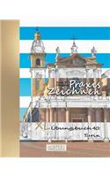 Praxis Zeichnen - XL Übungsbuch 40: Turin