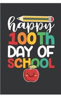 Notebook: Happy 100th Day of School Teacher & Students Journal & Doodle Diary; 120 White Paper Numbered Plain Pages for Writing and Drawing - 6x9 in.