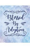 Blessed By Adoption