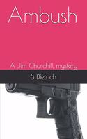 Ambush: A Jim Churchill mystery(2 Jim Churchill)