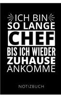 Ich Bin So Lange Chef Notizbuch