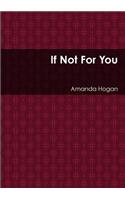 If Not For You
