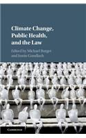 Climate Change, Public Health, and the Law