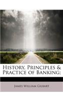 History, Principles & Practice of Banking;