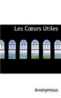 Les C?urs Utiles: (English)