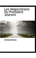 Les Negociations Du President Jeannin