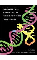 Pharmaceutical Perspectives of Nucleic Acid-Based Therapy