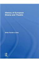 History of European Drama and Theatre